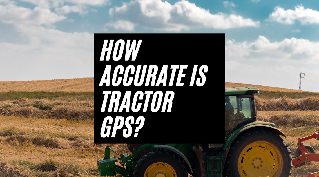 How accurate is tractor GPS?