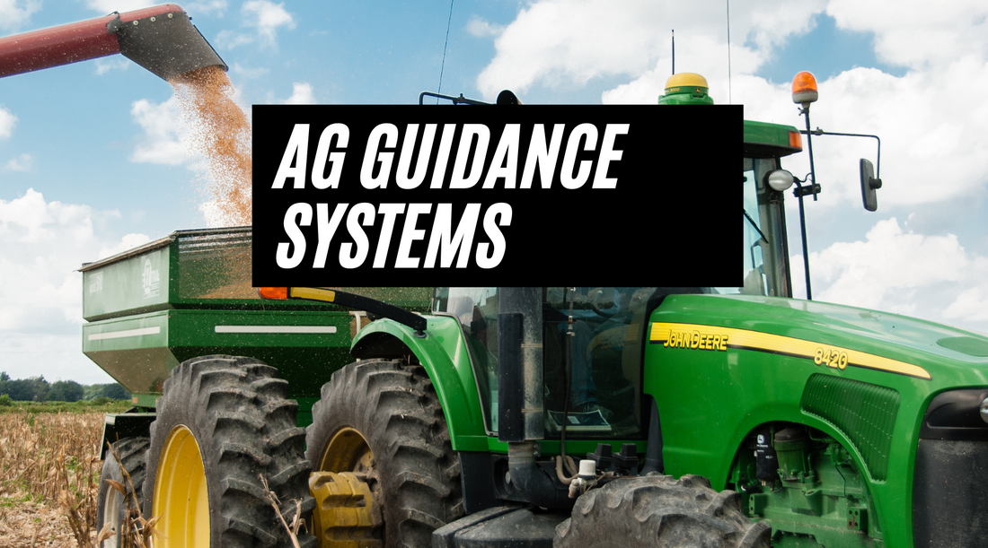 Ag Guidance Systems: The Future of Precision Agriculture